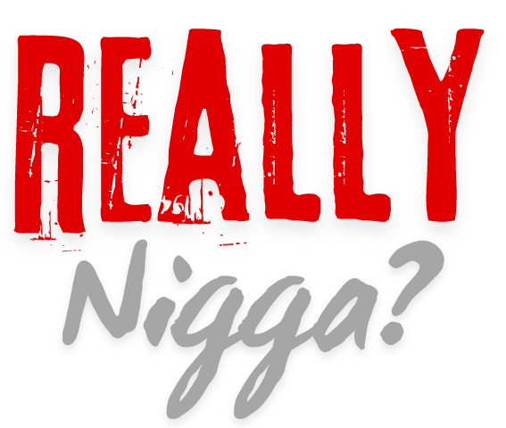 reallynigga.com